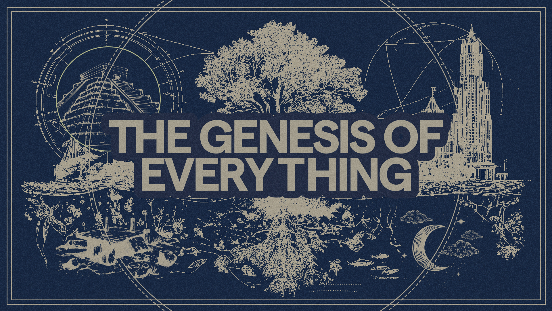The Genesis of Everything