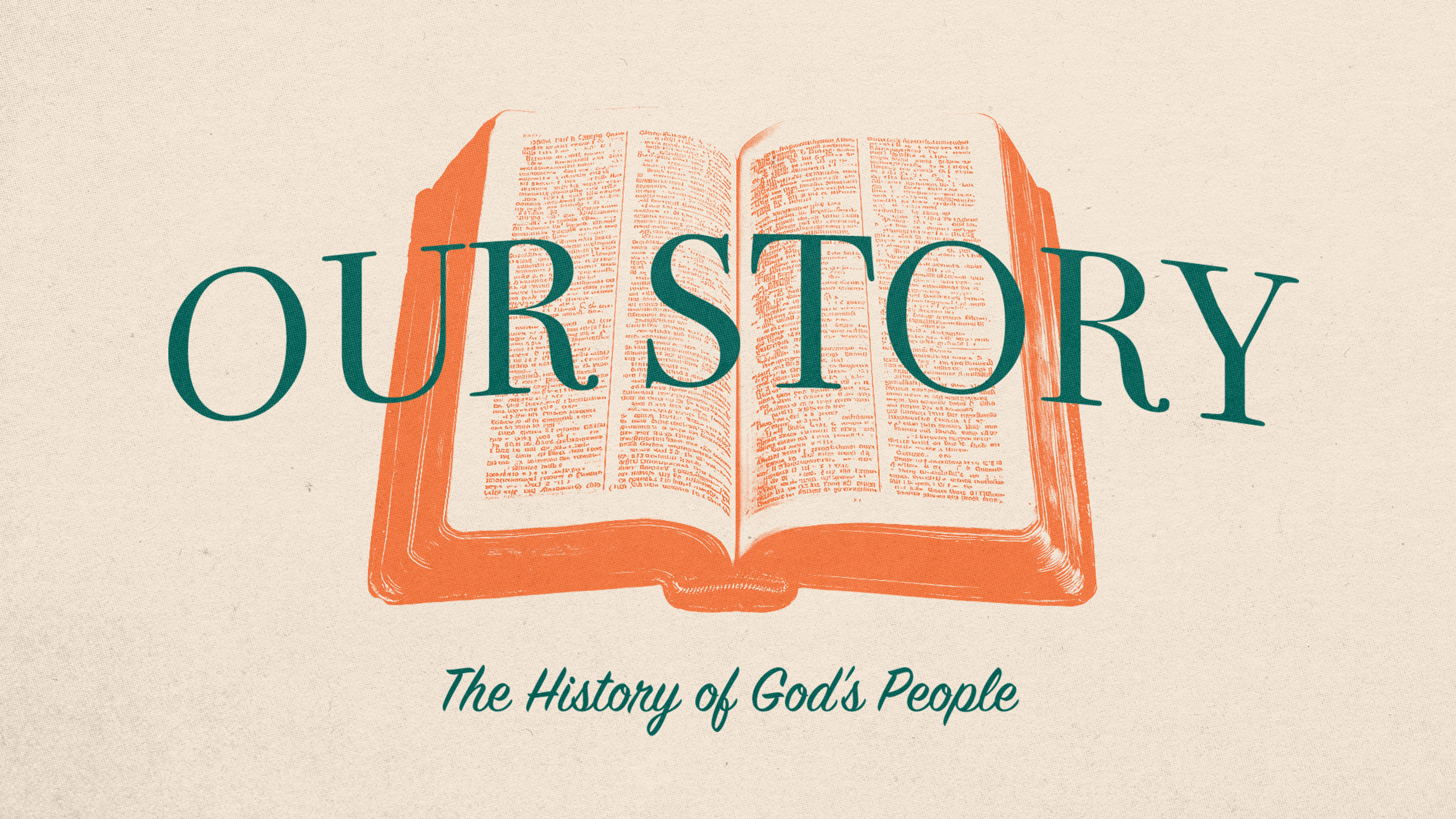 Our Story: The History of God's People