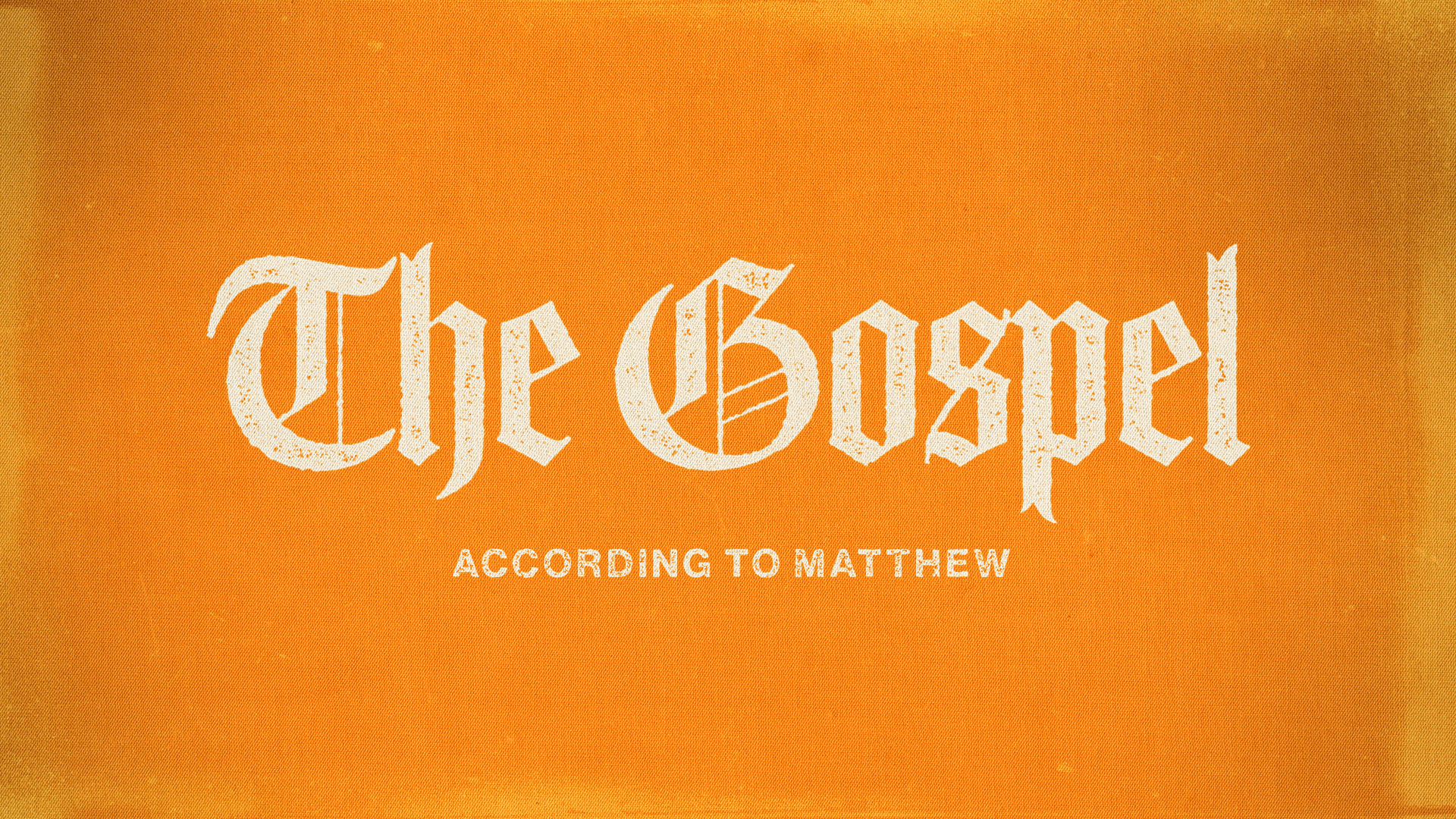 The Gospel: According To Matthew