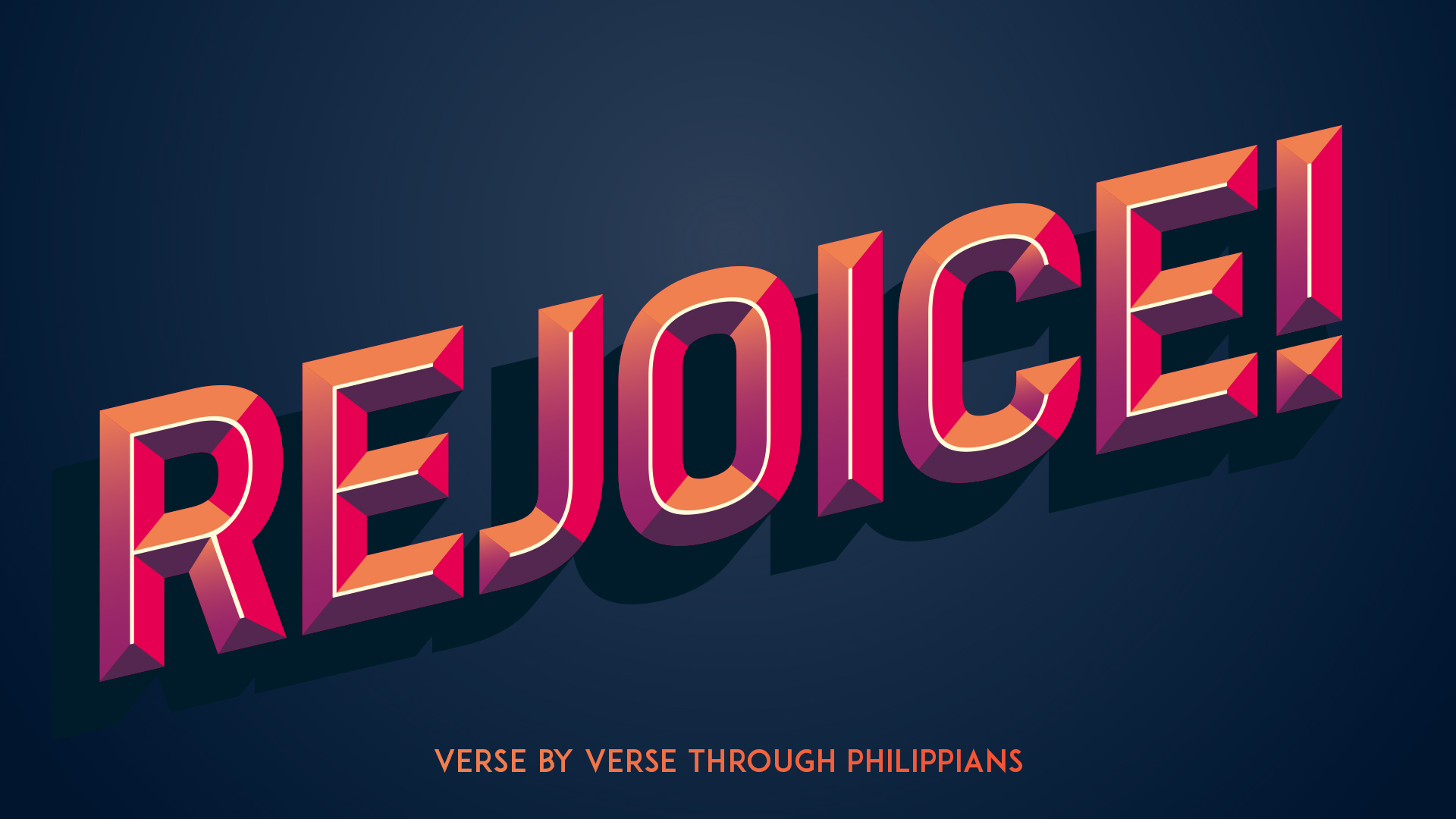 Rejoice!: Verse By Verse Through Philippians